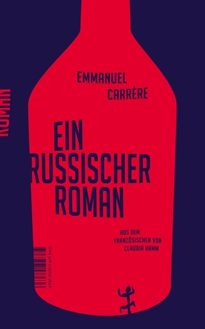 Emmanuel Carrère / Claudia Hamm. Ein russischer Roman. Matthes & Seitz Berlin, 2017.