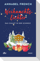 Weihnachtslichter - Das Chalet in der Schweiz