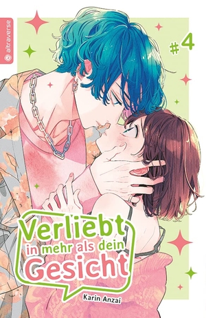 Anzai, Karin. Verliebt in mehr als dein Gesicht 04. Altraverse GmbH, 2023.