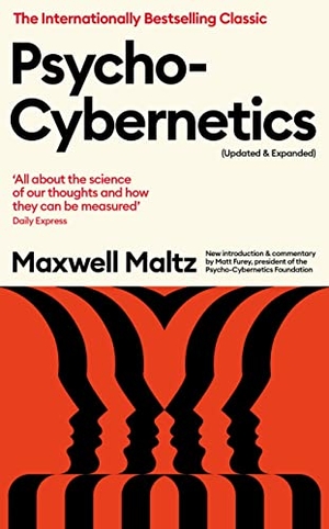 Maltz, Maxwell. Psycho-Cybernetics (Updated and Expanded). Profile Books, 2023.