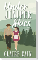 Under Juniper Skies