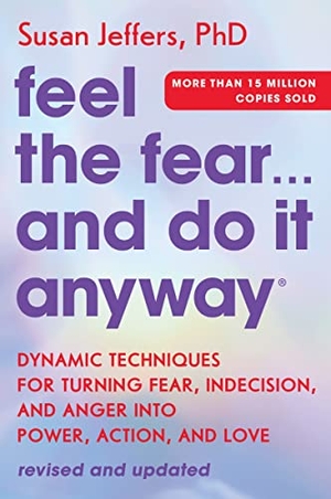 Jeffers, Susan. Feel the Fear... and Do It Anyway. HarperCollins, 2024.