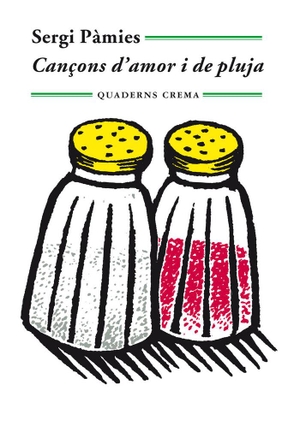 Pàmies, Sergi. Cançons d'amor i de pluja. Quaderns Crema, 2013.