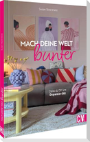 Mach deine Welt bunter