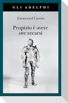 Propizio è avere ove recarsi