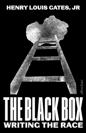 Gates, Henry Louis. The Black Box - Writing the Race. Penguin Books Ltd, 2024.