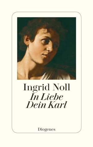 Noll, Ingrid. In Liebe Dein Karl - Geschichten und mehr. Diogenes Verlag AG, 2020.
