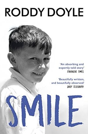 Doyle, Roddy. Smile. Penguin, 2018.