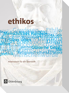 Ethikos 11./12. Schuljahr. Schülerbuch. Allgemeine Ausgabe