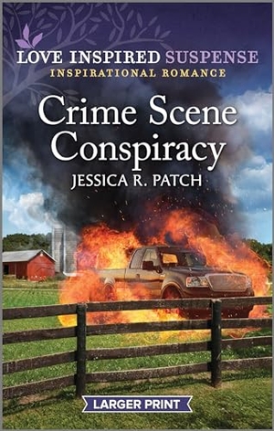 Patch, Jessica R. Crime Scene Conspiracy - A Thrilling Romantic Suspense Book. Harlequin, 2023.