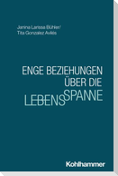 Enge Beziehungen über die Lebensspanne