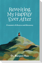Rewriting My Happily Ever After