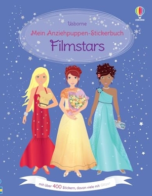 Watt, Fiona. Mein Anziehpuppen-Stickerbuch: Filmstars - mit über 400 Stickern, teilweise mit Glitzer, die Schauspielerinnen für hollywoodreife Auftritte einkleiden - Stickerheft ab 5 Jahren. Usborne Verlag, 2024.