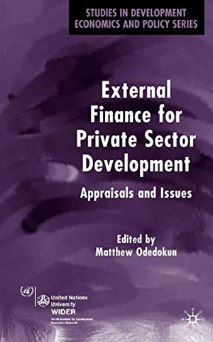 Odedokun, M. (Hrsg.). External Finance for Private Sector Development - Appraisals and Issues. Springer Nature B.V., 2004.