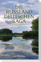 Die Russlanddeutschensaga