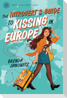 The Introvert's Guide to Kissing in Europe