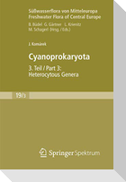 Süßwasserflora von Mitteleuropa, Bd. 19/3: Cyanoprokaryota