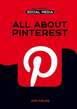 Fields, Jan. All about Pinterest. Mitchell Lane Publishers, 2024.