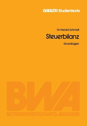 Schmidt, Harald. Steuerbilanz - Grundlagen. Gabler Verlag, 1980.