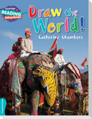Cambridge Reading Adventures Draw the World Turquoise Band