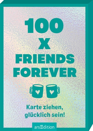 Salas, Sofía. 100 x Friends Forever - Karte ziehen, glücklich sein!. Ars Edition GmbH, 2024.