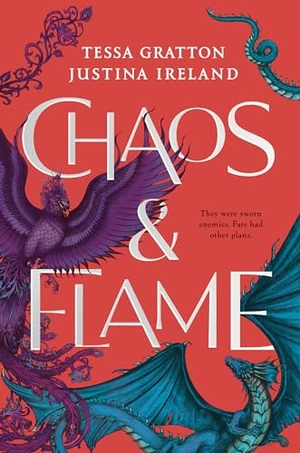 Gratton, Tessa / Justina Ireland. Chaos & Flame. Penguin Young Readers Group, 2024.