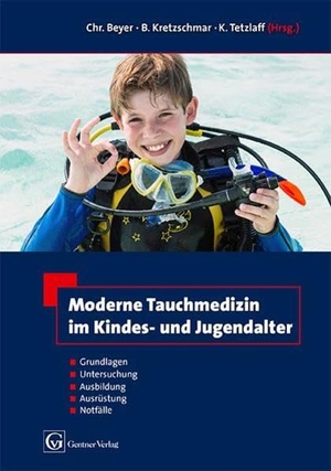 Beyer, Christian / Benno Kretzschmar et al (Hrsg.). Moderne Tauchmedizin im Kindes- u. Jugendalter. Gentner Alfons W., 2016.