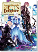 Accomplishments of the Duke's Daughter (Light Novel) Vol. 1