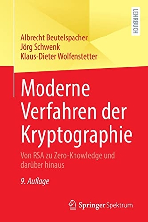 Beutelspacher, Albrecht / Wolfenstetter, Klaus-Dieter et al. Moderne Verfahren der Kryptographie - Von RSA zu Zero-Knowledge und darüber hinaus. Springer Berlin Heidelberg, 2022.
