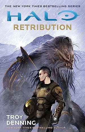 Denning, Troy. Halo: Retribution. Titan Books Ltd, 2017.