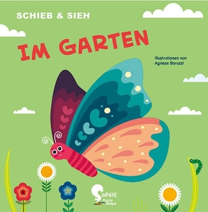 Baruzzi, Agnese. Im Garten. Sophie-Verlag GmbH, 2023.