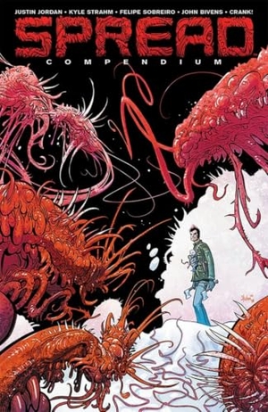 Jordan, Justin. Spread Compendium. Image Comics, 2025.