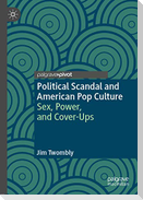Political Scandal and American Pop Culture