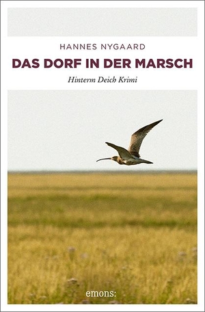Nygaard, Hannes. Das Dorf in der Marsch. Emons Verlag, 2013.