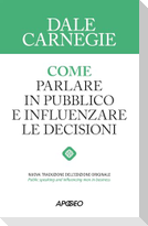 Come parlare in pubblico e influenzare le decisioni