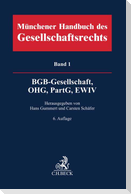 Münchener Handbuch des Gesellschaftsrechts  Bd. 1: BGB-Gesellschaft, Offene Handelsgesellschaft, Partnerschaftsgesellschaft, EWIV