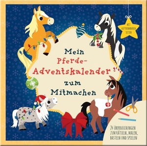 Breitenöder, Julia. Mein Mein Pferde-Adventskalender zum Mitmachen - Adventskalenderbuch für Kinder ab 5 Jahren mit auftrennbaren Seiten. Lingen, Helmut Verlag, 2024.