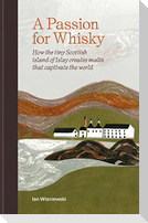 A Passion for Whisky