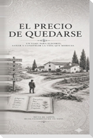 El Precio de Quedarse
