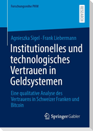 Institutionelles und technologisches Vertrauen in Geldsystemen