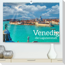 Venedig - Die Lagunenstadt (Premium, hochwertiger DIN A2 Wandkalender 2023, Kunstdruck in Hochglanz)