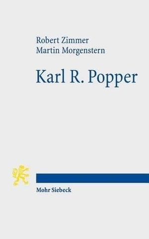 Morgenstern, Martin / Robert Zimmer. Karl R. Popper - Eine Einführung in Leben und Werk. Mohr Siebeck GmbH & Co. K, 2015.
