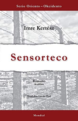 Kertész, Imre. Sensorteco. Mondial, 2018.