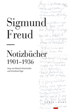 Freud, Sigmund. Notizbu¿cher - 1901-1936. Turia + Kant, Verlag, 2024.