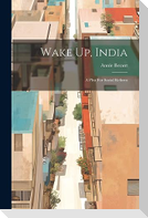 Wake Up, India: A Plea For Social Reform