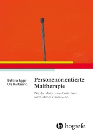 Egger, Bettina / Urs Hartmann. Personenorientierte Maltherapie - Wie der Malprozess Gedanken und Gefühle klären kann. Hogrefe AG, 2017.
