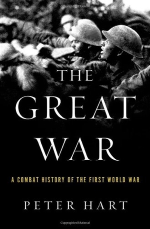 Hart, Peter. The Great War - A Combat History of the First World War. Oxford University Press, 2013.
