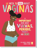 We Need to Talk about Vaginas