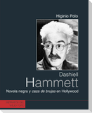 Dashiell Hammett : novela negra y caza de brujas en Hollywood