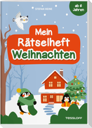 Mein Rätselheft Weihnachten. Ab 6 Jahren